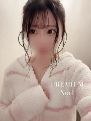 Noelの写メ日記｜プレミアム 川崎高級店ソープ